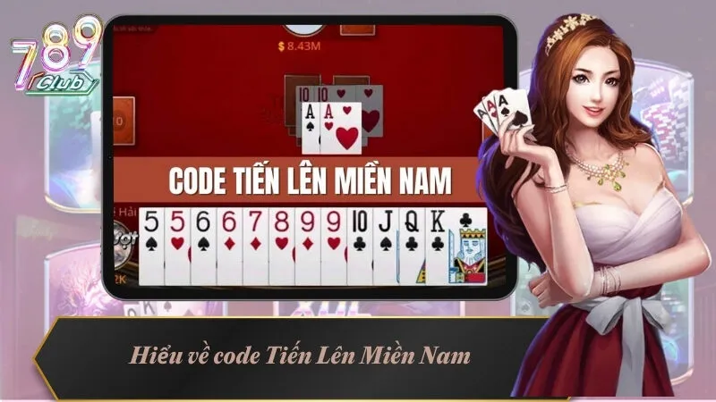 Hiểu về code Tiến Lên Miền Nam