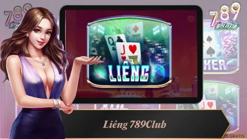 Khám Phá Liêng 789Club Đỉnh Cao - Thách Thức Mọi Cao Thủ