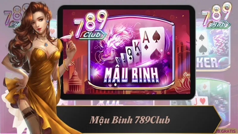 4 Mẹo Chơi Mậu Binh 789Club Thắng Đậm Cho Người Mới